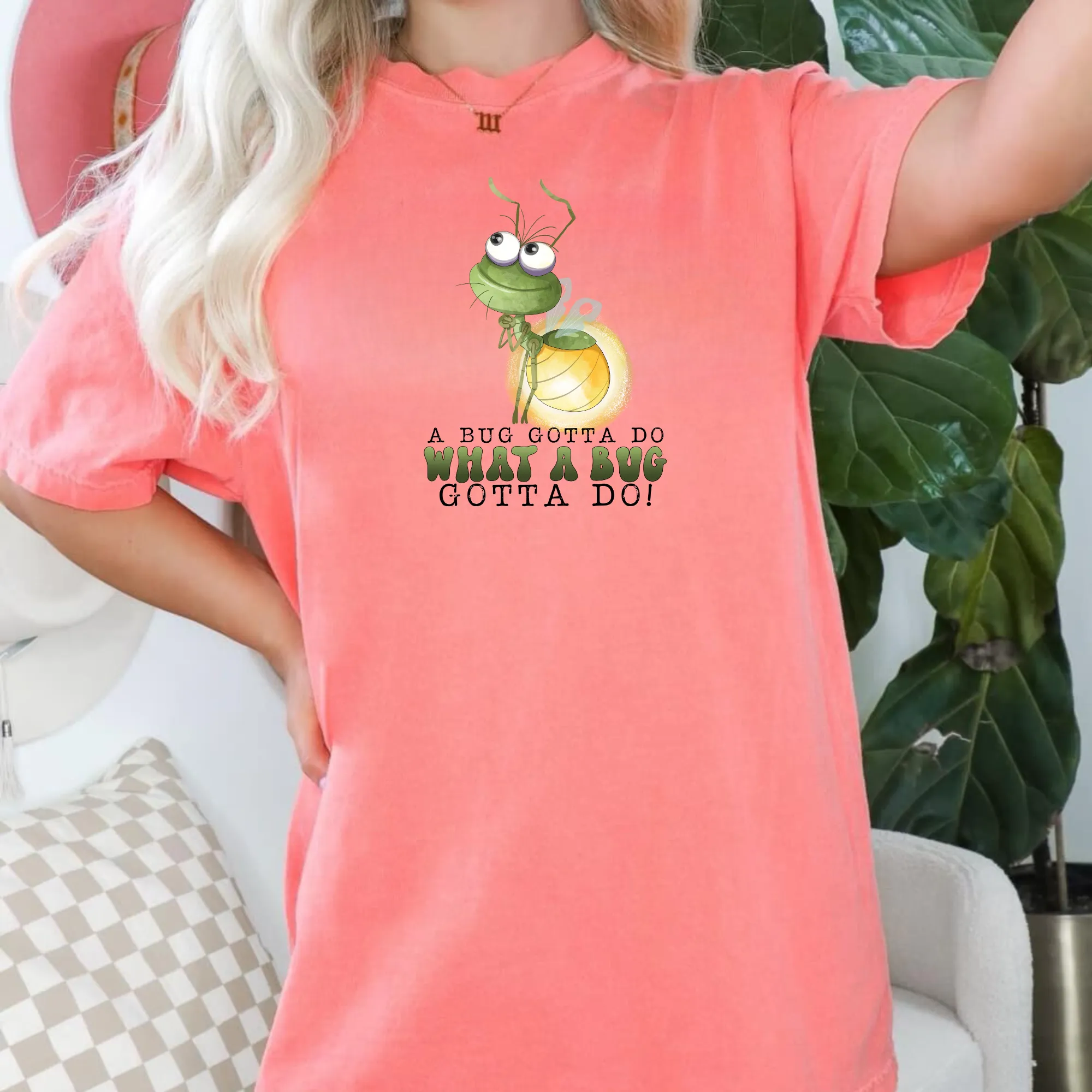 A Bugs Gotta Do What A Bugs Gotta Do | Bayou Lightening Bug Shirt