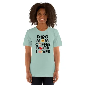 Dog Mom Book Coffee Lover T-shirt